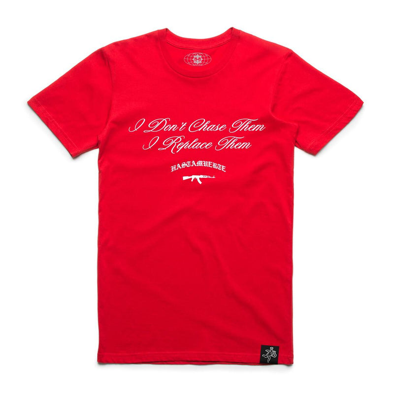 DONT CHASE THEM TEE RED