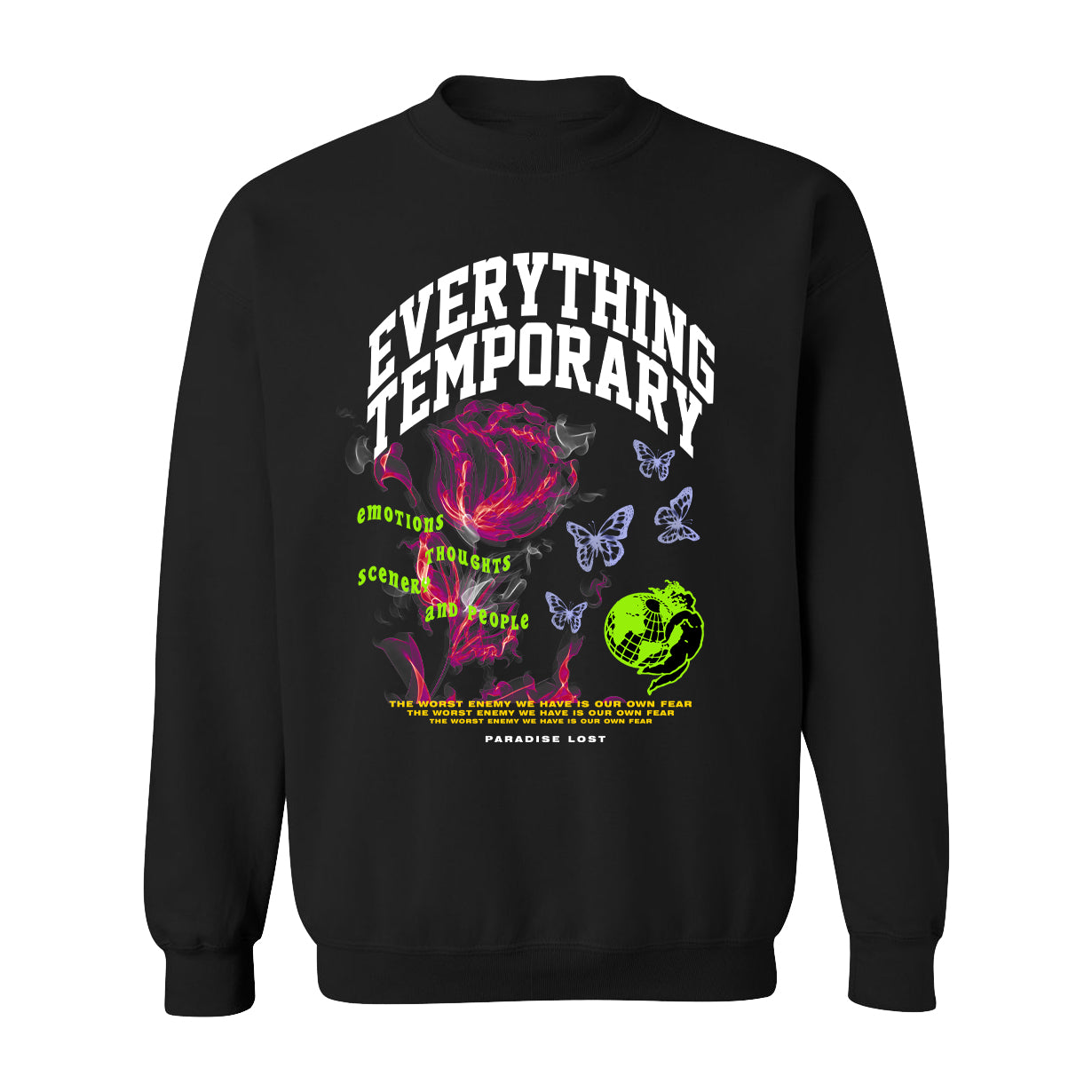 EVERYTHING TEMPORARY CREWNECK BLACK