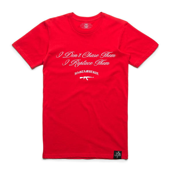 DONT CHASE THEM TEE RED