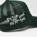 BETTER LUCK HAT GREEN TRUCKER